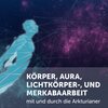 Buchcover Körper,- Aura,- Lichtkörper,- und Merkaarbeit (3 CDs)