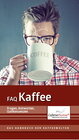 Buchcover "FAQ Kaffee" - Edition Cafetier Suisse
