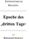 Buchcover Entschlüsselte Religion: Epoche des "dritten Tags"