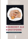 Buchcover Krankheit als Kunst(form)