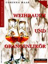 Buchcover Weihrauch & Orangenlikör