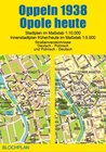 Buchcover Stadtplan Oppeln 1938/Opole heute