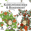 Buchcover Kohlweisschen und Rosenrost