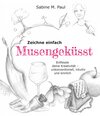 Buchcover Zeichne einfach Musengeküsst