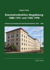 Buchcover Eisenbahndirektion Magdeburg 1880-1931 und 1945-1990