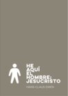 Buchcover He aquí el hombre: Jesucristo