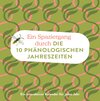Buchcover Ein Spaziergang durch DIE 10 PHÄNOLOGISCHEN JAHRESZEITEN