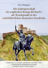 Buchcover Die Gefangenschaft des englischen Königs Richard I. als Wendepunkt in der mittelalterlichen Geschichte