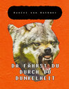 Buchcover Da fährst du durch du Dunkelheit