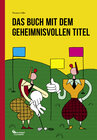 Buchcover Das Buch mit dem geheimnisvollen Titel
