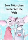 Buchcover Zwei Mäuschen entdecken die Welt