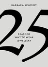 Buchcover 25 Reasons why to wear Jewellery