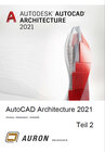 Buchcover AutoCAD Architecture 2021 Teil 2