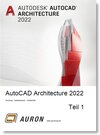 Buchcover AutoCAD Architecture 2022 Teil 1