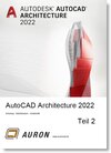 Buchcover AutoCAD Architecture 2022 Teil 2