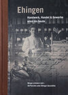 Buchcover Ehingen - Handwerk, Handel & Gewerbe einst bis heute