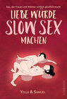 Buchcover Liebe würde Slow Sex machen (2020)