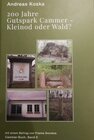 Buchcover 200 Jahre Gutspark Cammer - Kleinod oder Wald?
