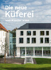 Buchcover Die neue Küferei von Kloster Irsee