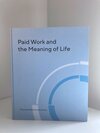 Buchcover Paid Work and the Meaning of Life