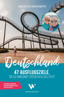 Buchcover Reiseführer Deutschland – 47 Ausflugsziele, die du entdeckt haben solltest!