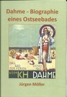 Buchcover Dahme - Biographie eines Ostseebades