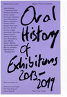 Buchcover Oral History of Exhibitions 2013-2019