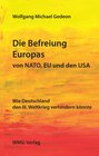 Buchcover Die Befreiung Europas von NATO, EU und den USA