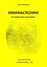 Buchcover Kriminaltechnik für Studierende und Praktiker - 4. akt. Auflage