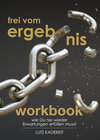 Buchcover Frei vom Ergebnis | Workbook