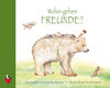 Buchcover Wohin gehen Freunde?