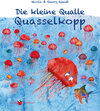 Buchcover Die kleine Qualle Quasselkopp