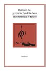 Buchcover Ammer, Linus: Der Kern des germanischen Glaubens und sein Fortbestehen in der Gegenwart