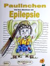 Buchcover Paulinchen und ihre Abenteuer mit Epilepsie Band 2