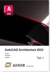 Buchcover AutoCAD Architecture 2023 Teil 1