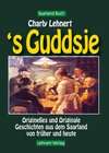 Buchcover Saarland Buch / 's Guddsje - Orginelles und Originale im Saarland - Saarland Buch
