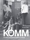 Buchcover KOMM - 23 Jahre Soziokultur in Selbstverwaltung