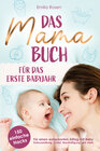 Buchcover Das Mama-Buch für das erste Babyjahr | 150 einfache Hacks für einen entspannten Alltag mit Baby