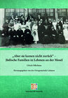 Buchcover "Aber sie kamen nicht zurück" - Jüdische Familien in Lehmen an der Mosel