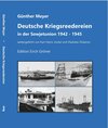 Buchcover Deutsche Kriegsreedereien in der Sowjetunion 1942 - 1945