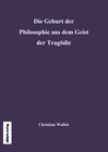 Buchcover Die Geburt der Philosophie aus dem Geist der Tragödie