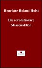 Buchcover Die revolutionäre Massenaktion