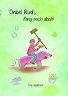 Buchcover Onkel Rudi, fang mich doch!