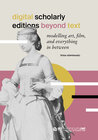 Buchcover Digital Scholarly Editions Beyond Text