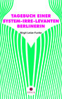 Buchcover TAGEBUCH EINER SYSTEM-IRRE-LEVANTEN BERLINERIN