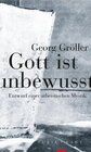 Buchcover Gott ist unbewusst