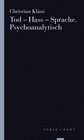 Buchcover Tod – Hass – Sprache. Psychoanalytisch
