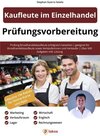 Buchcover Prüfungsvorbereitung Kaufleute im Einzelhandel (Teil I) und Verkäuferinnen sowie Verkäufer