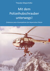 Buchcover Mit dem Polizeihubschrauber unterwegs!