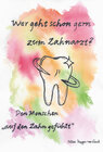 Buchcover Wer geht schon gern zum Zahnarzt?